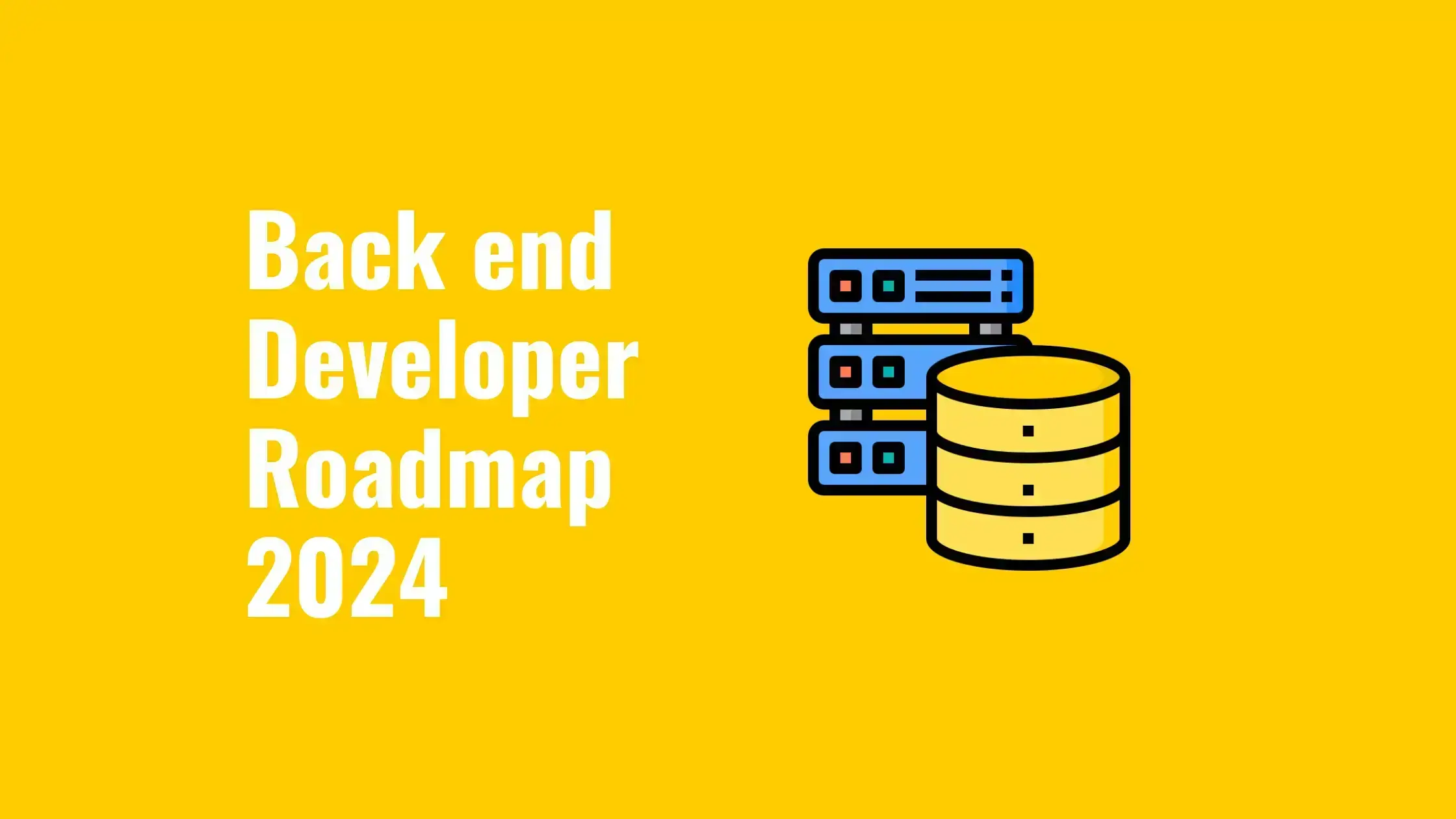 Backend Developer Roadmap 2024