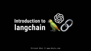 Introduction to langchain - bhylu